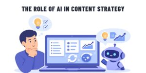 Role of ai in content strategy
